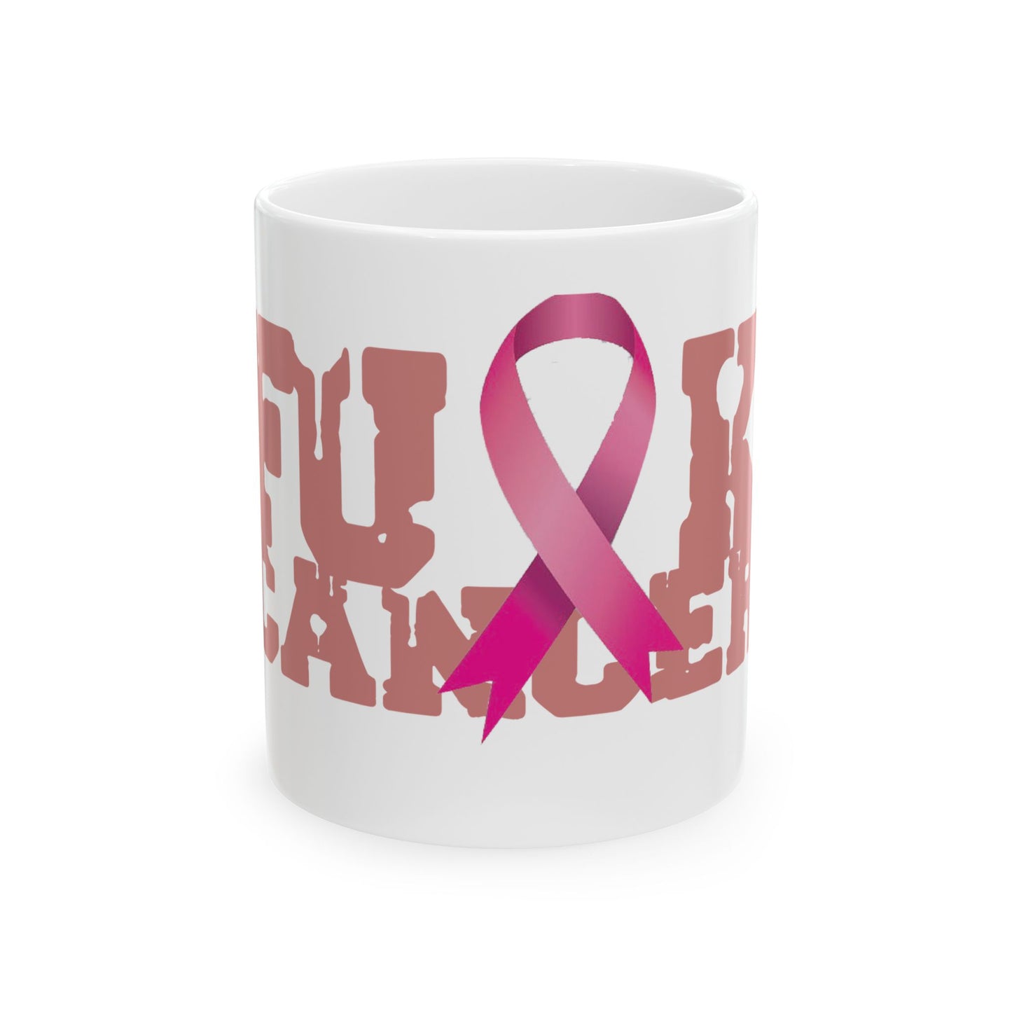 Fuck Cancer Coffee 11oz Coffee Mug