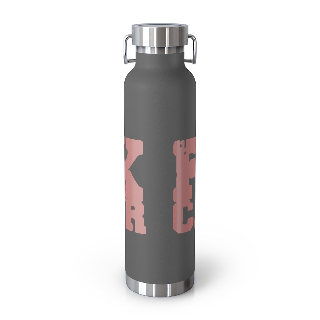 F$%# Cancer Vacuum Insulated Bottle