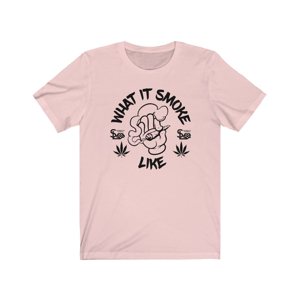 Strange Luv Clothing What it Smoke Like