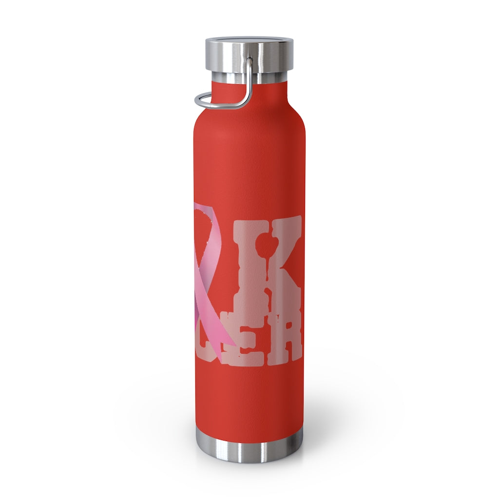 F$%# Cancer Vacuum Insulated Bottle