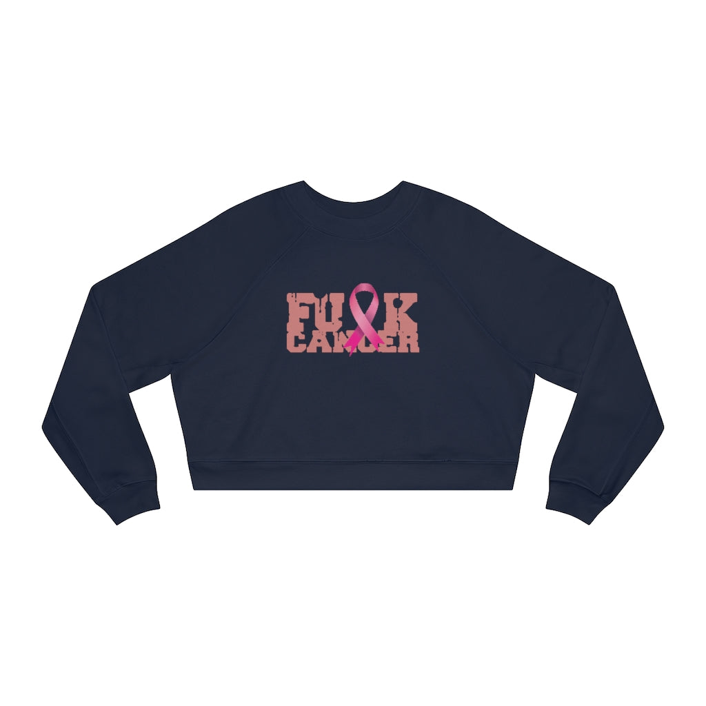 F$%# Cancer Raglan Pullover Fleece Sweatshirt