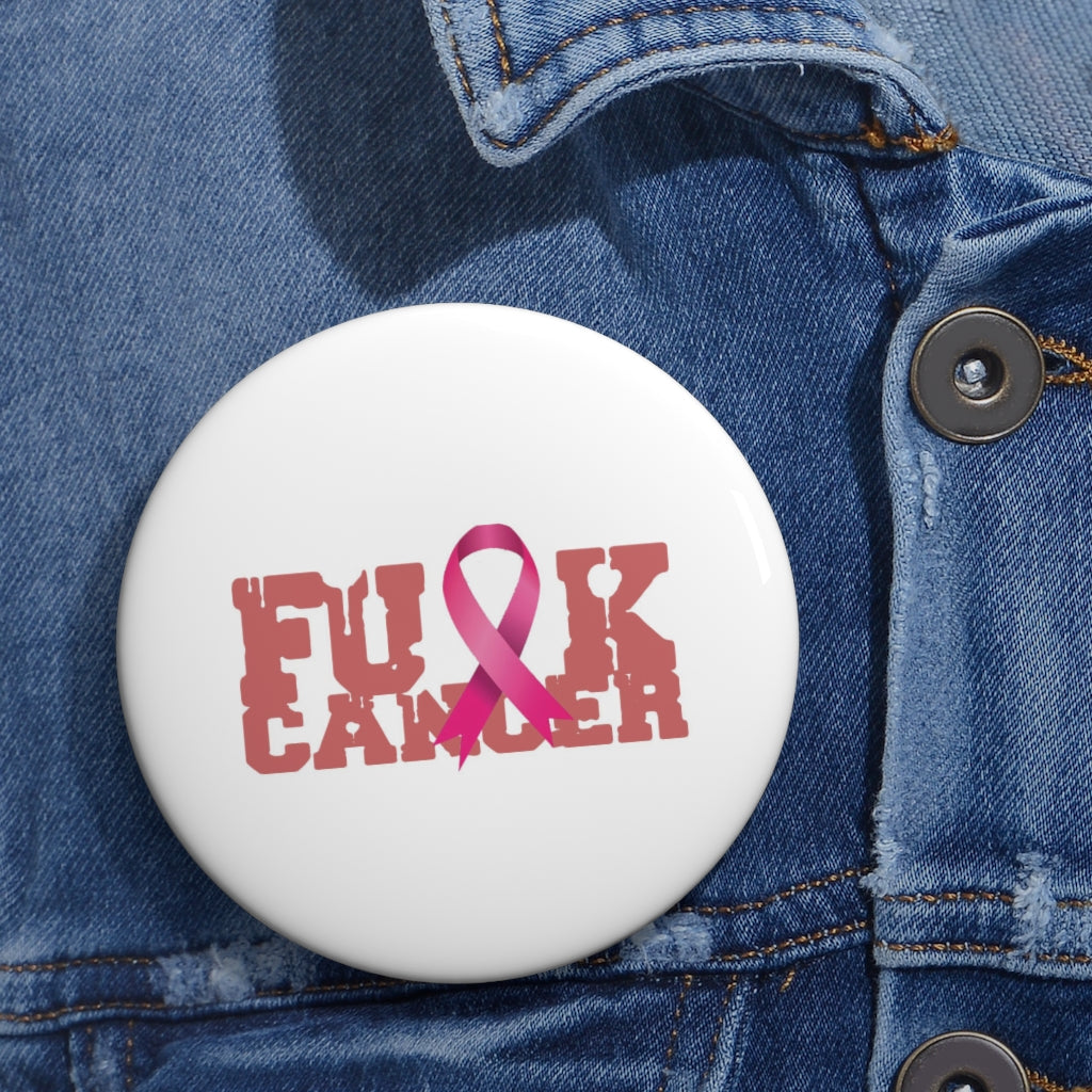 F$%# Cancer Pin's