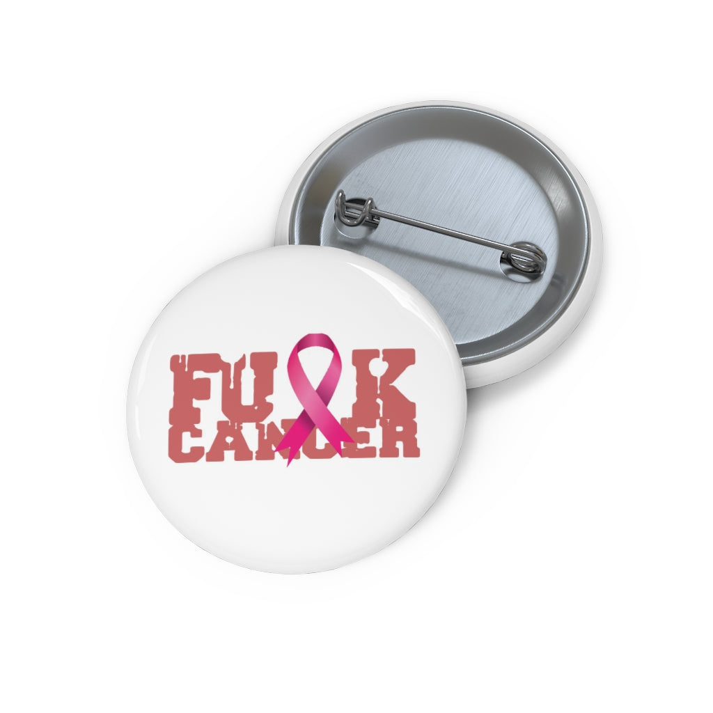 F$%# Cancer Pin's