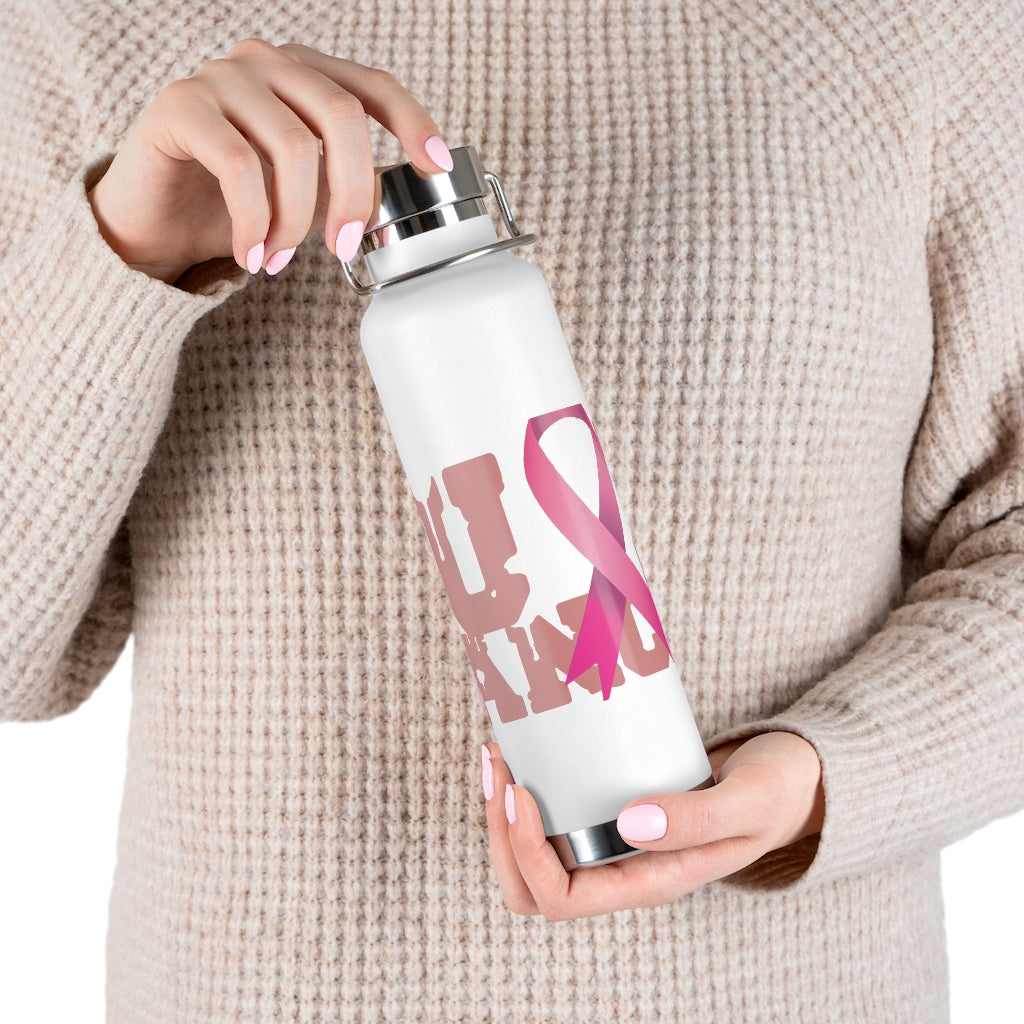 F$%# Cancer Vacuum Insulated Bottle