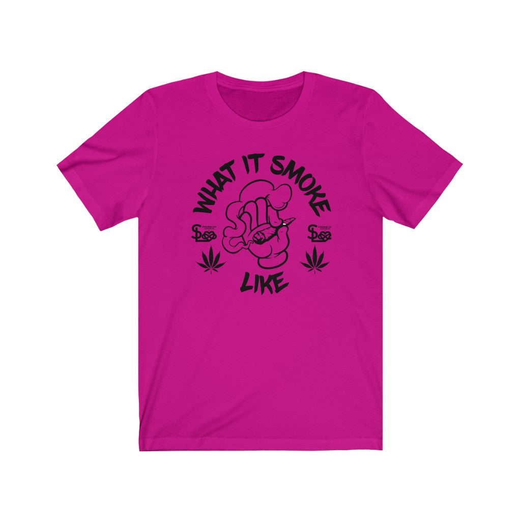 Strange Luv Clothing What it Smoke Like