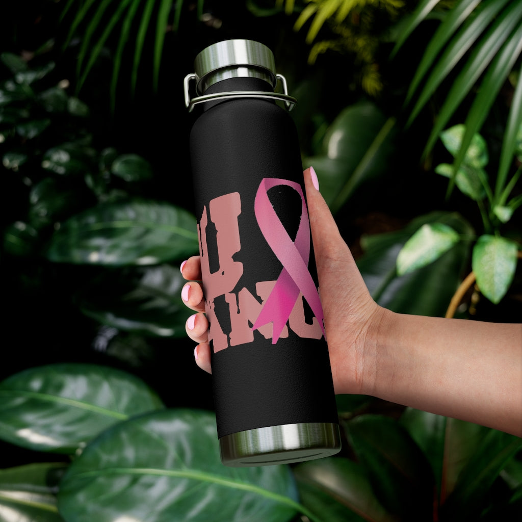 F$%# Cancer Vacuum Insulated Bottle