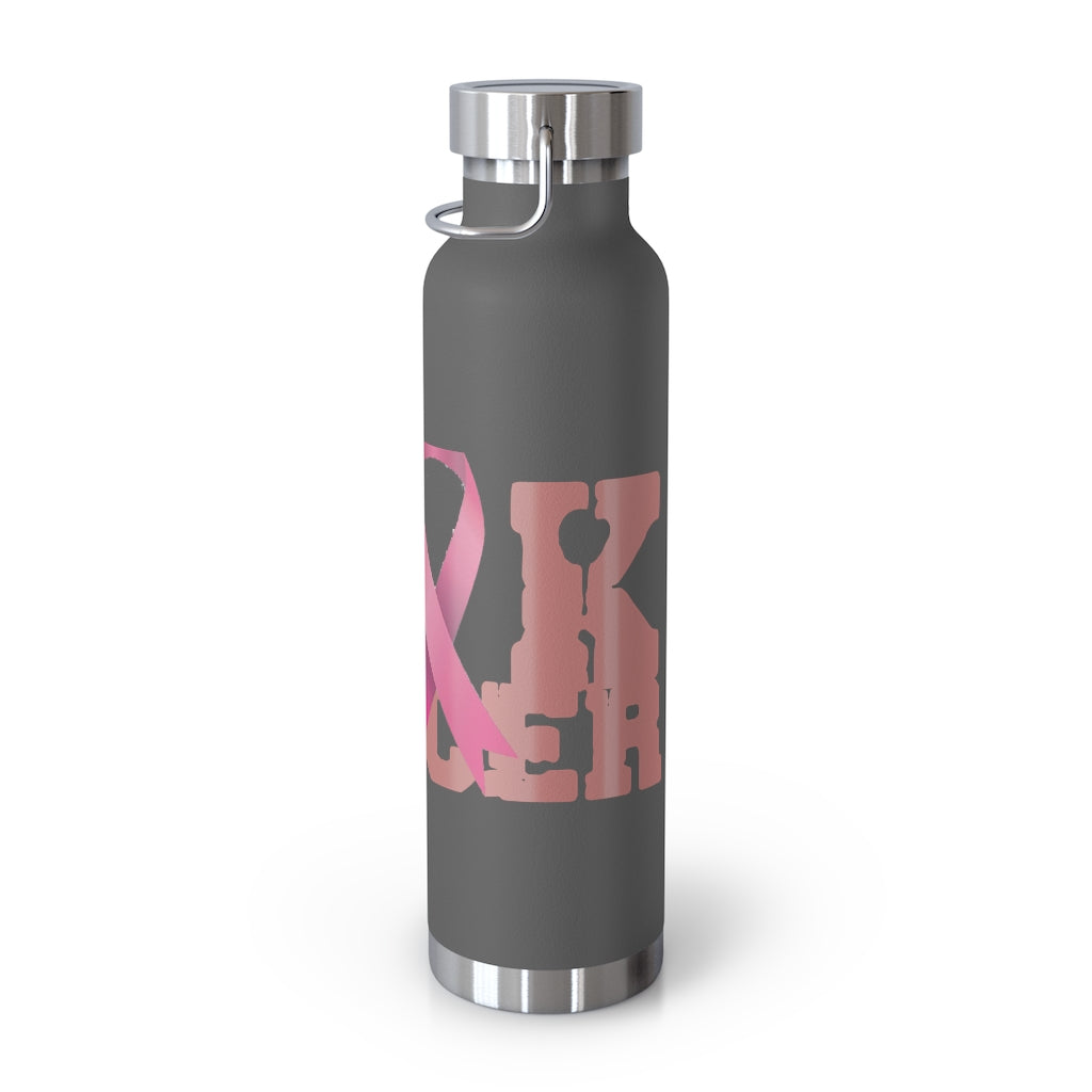 F$%# Cancer Vacuum Insulated Bottle