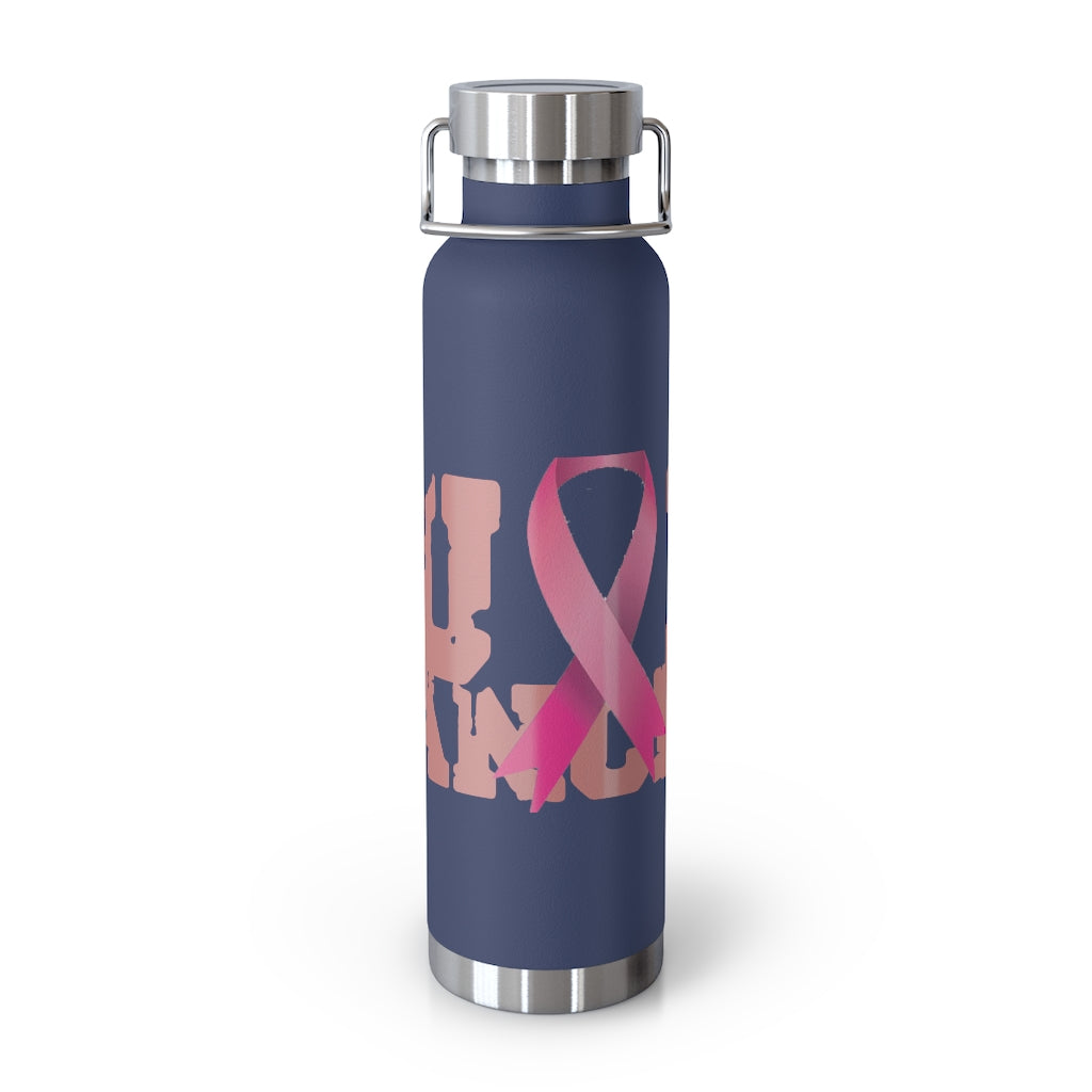 F$%# Cancer Vacuum Insulated Bottle