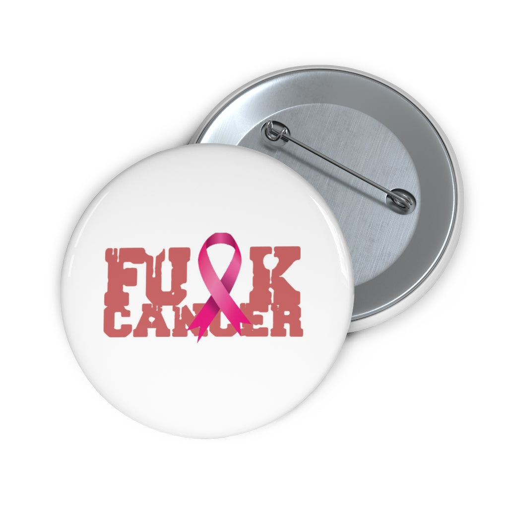 F$%# Cancer Pin's