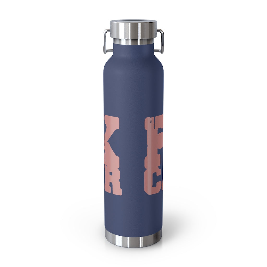 F$%# Cancer Vacuum Insulated Bottle