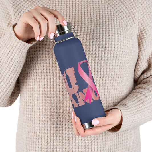 F$%# Cancer Vacuum Insulated Bottle