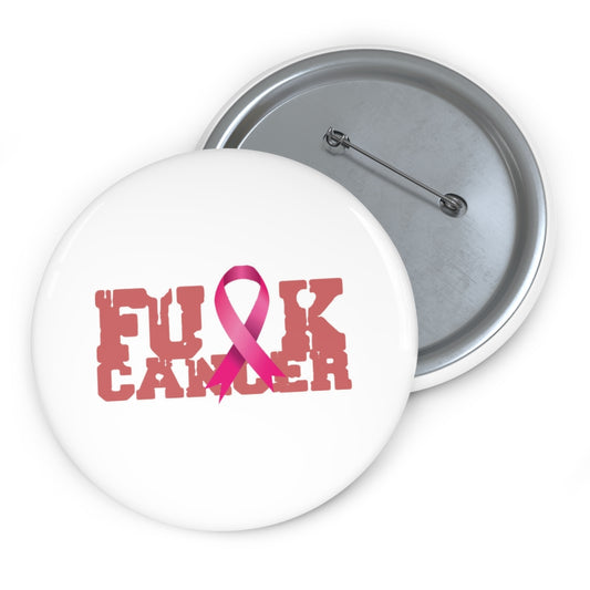 F$%# Cancer Pin's