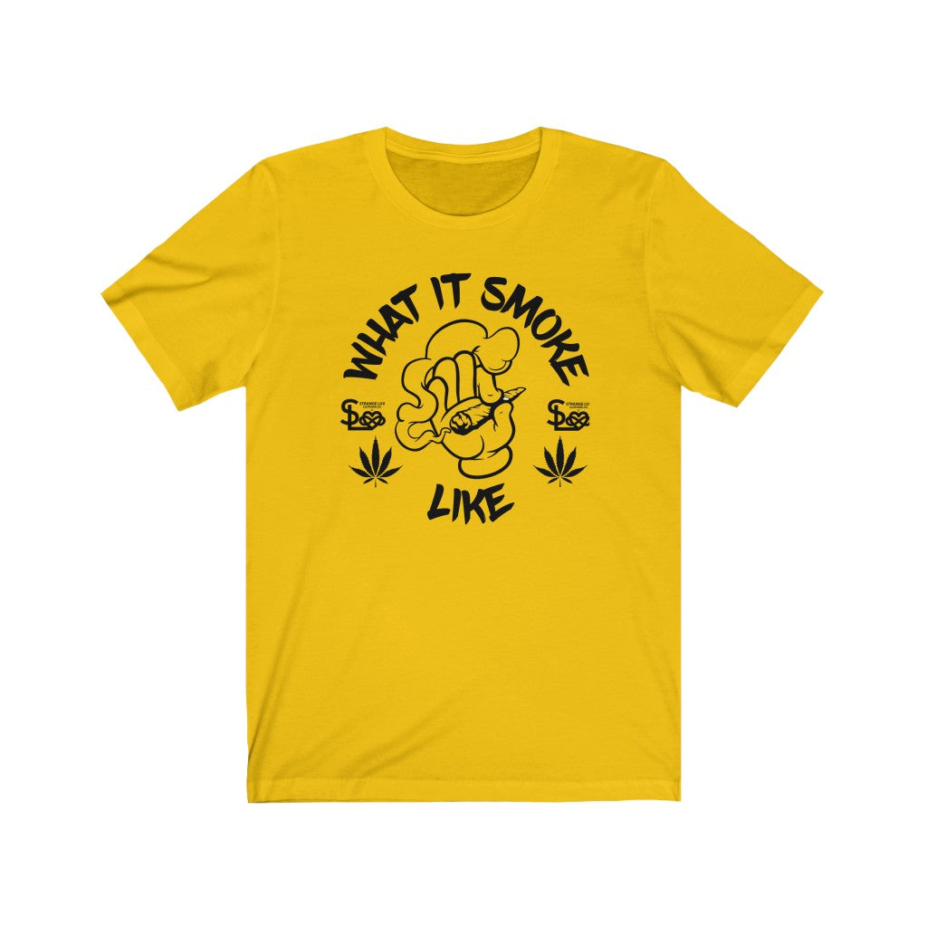 Strange Luv Clothing What it Smoke Like