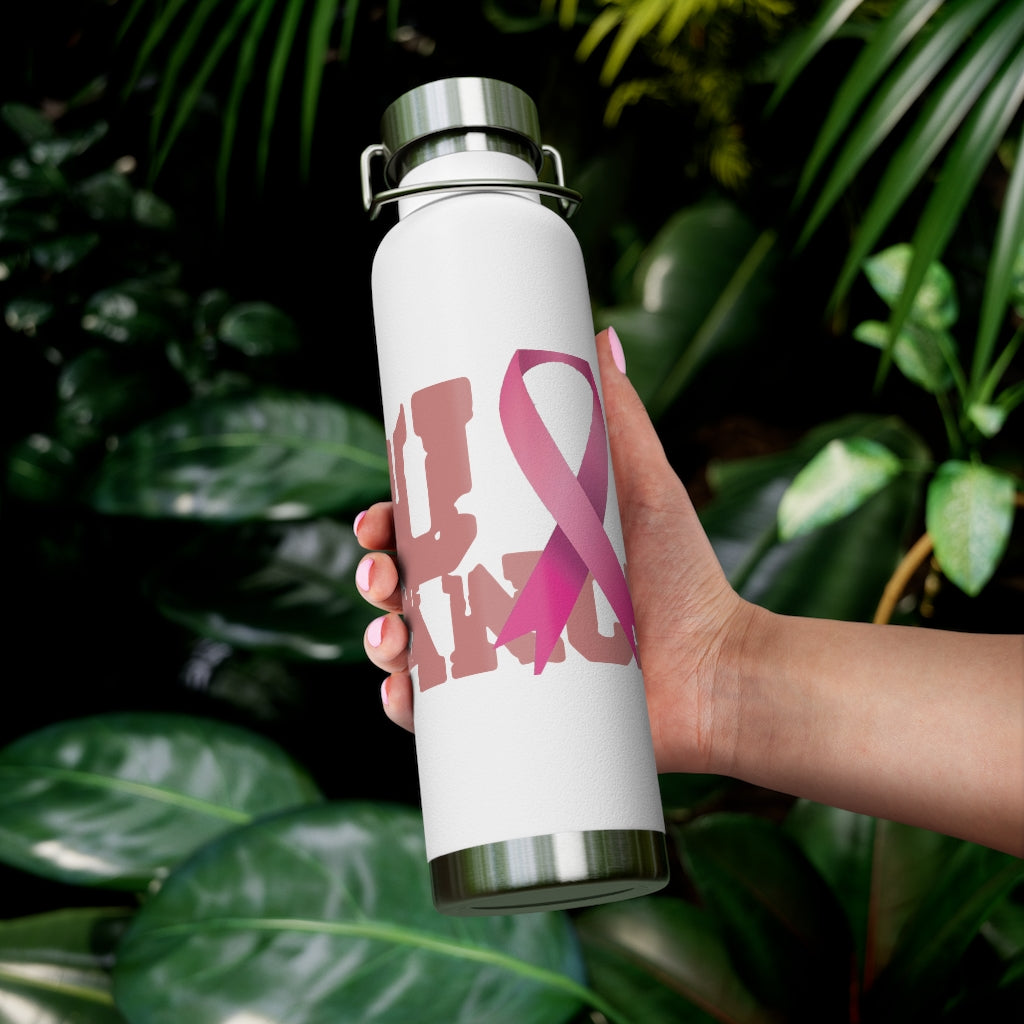 F$%# Cancer Vacuum Insulated Bottle